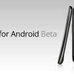 Google Chrome Beta Released for Android, Finally!