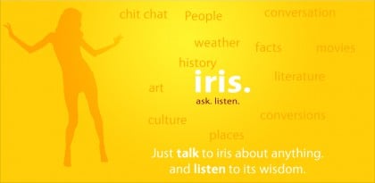 Meet Iris - "Yeah, that is Siri in reverse." 5