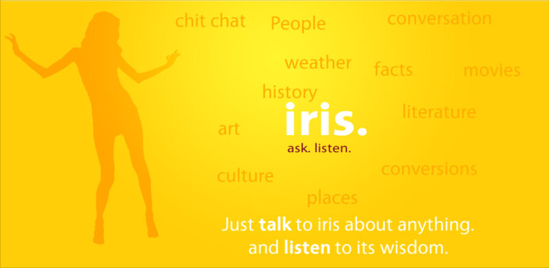Meet Iris - "Yeah, that is Siri in reverse." 4