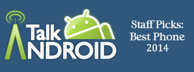 TalkAndroid_Staff_Picks_Best_Phone_2014