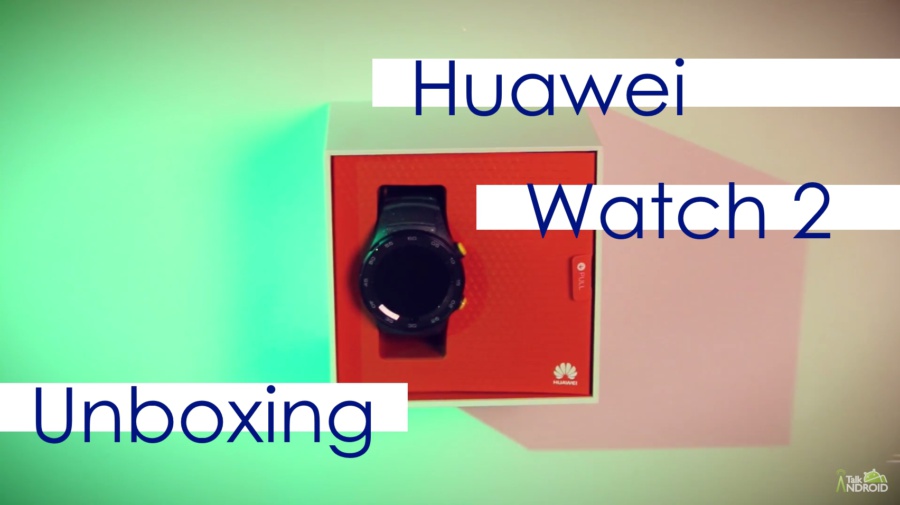 [Video] Huawei Watch 2: Unboxing & First Impressions 3
