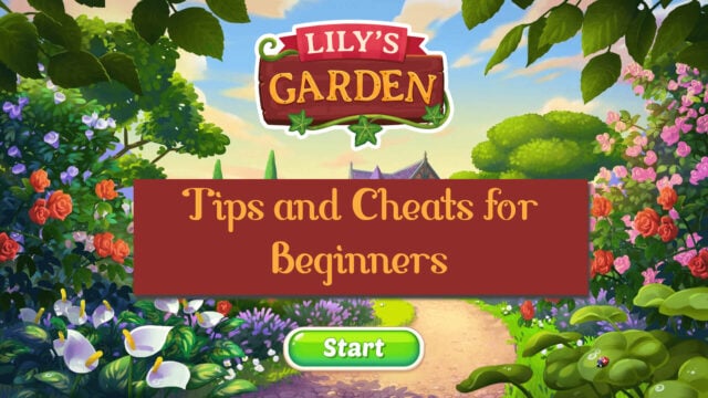 Lily’s Garden Guide: Tips, Cheats and Strategies for Beginners 4