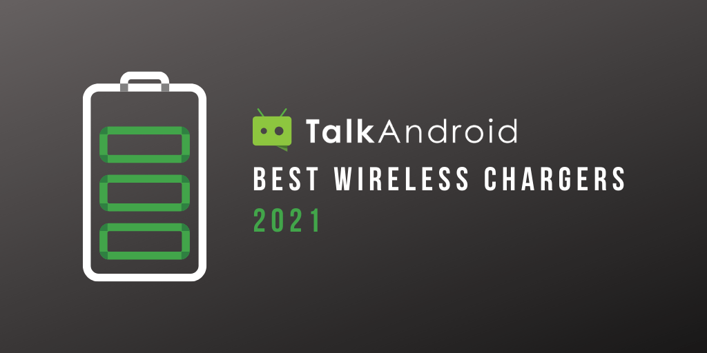 best wireless chargers android 2021