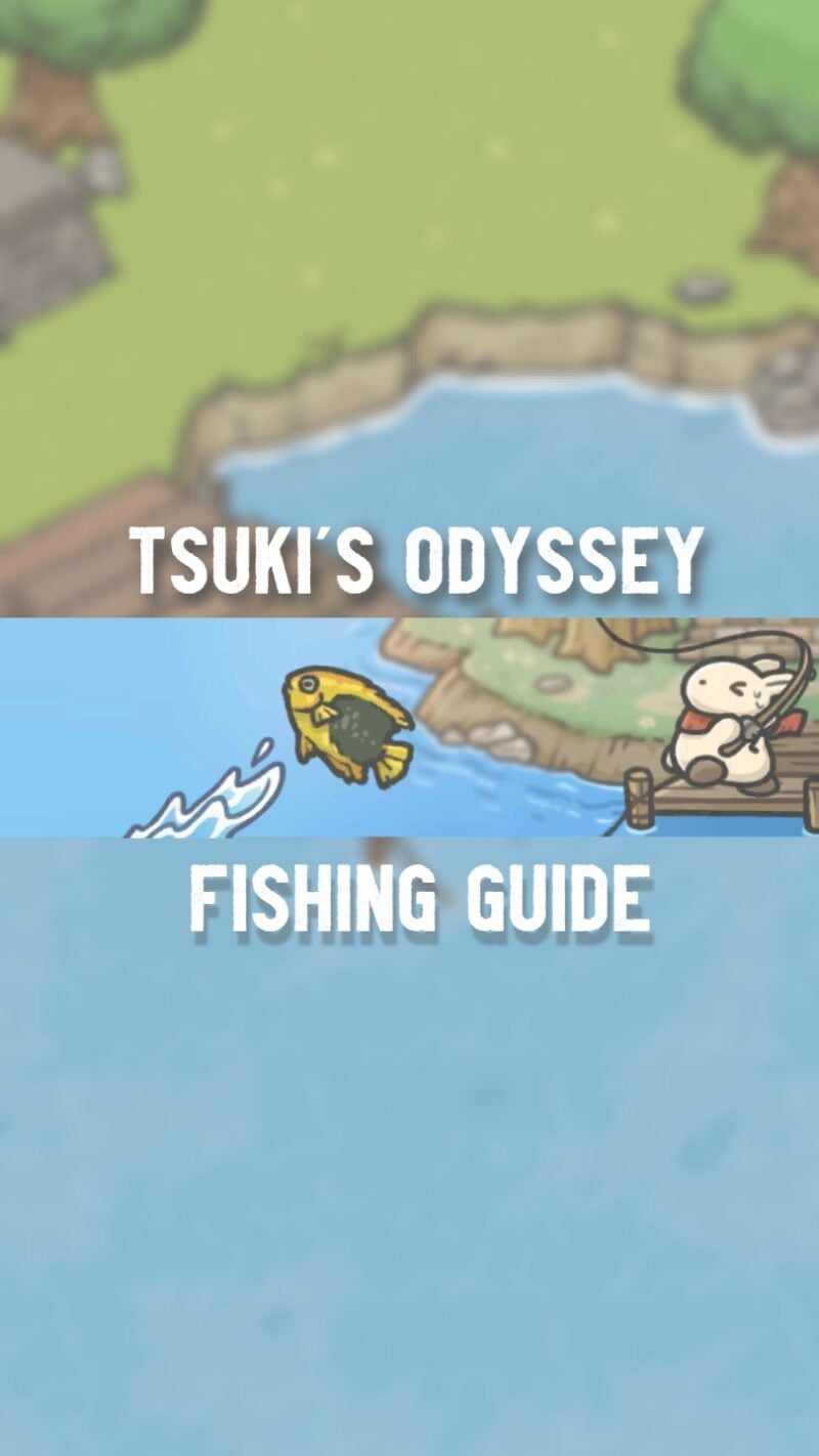 Tsuki Odyssey Fishing