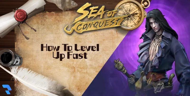 How To Level Up Fast - Sea of Conquest (Featured Image)