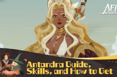 Antandra Guide, Skills, and How to Get - AFK Journey (AFK2)