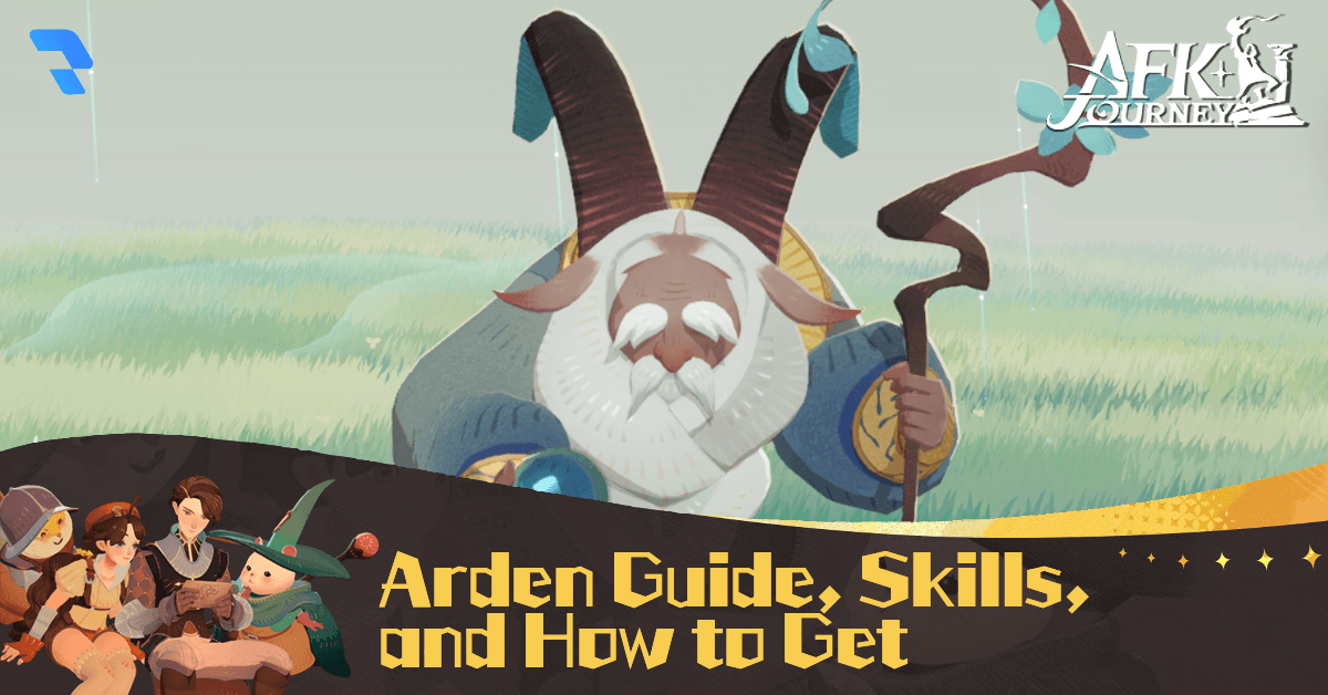 Arden Guide, Skills, and How to Get - AFK Journey (AFK2)