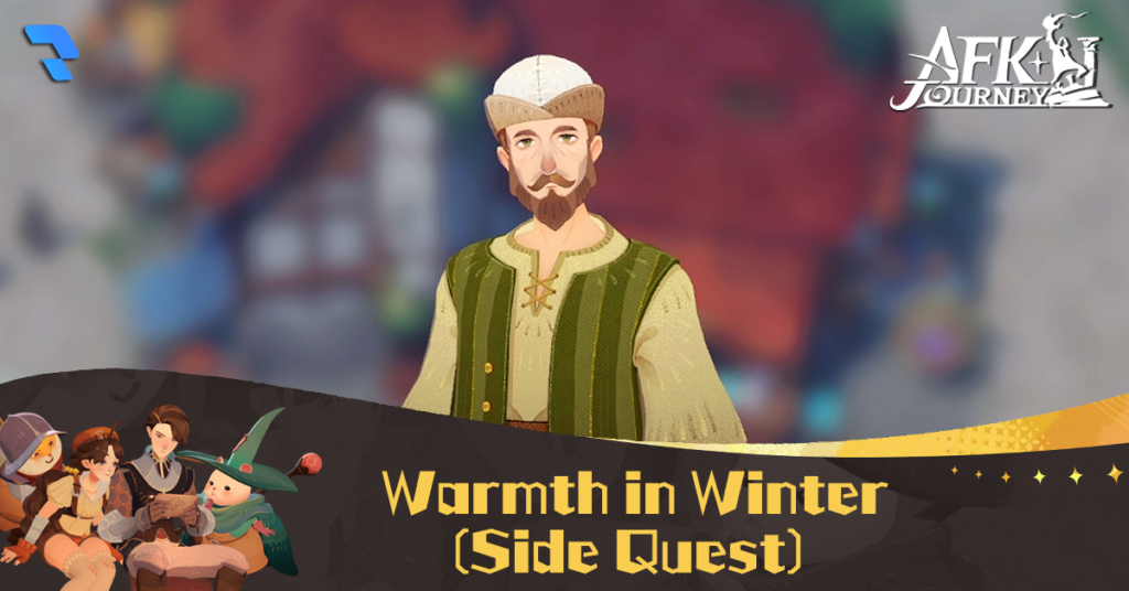 Warmth in Winter (Side Quest) - AFK Journey (AFK2)