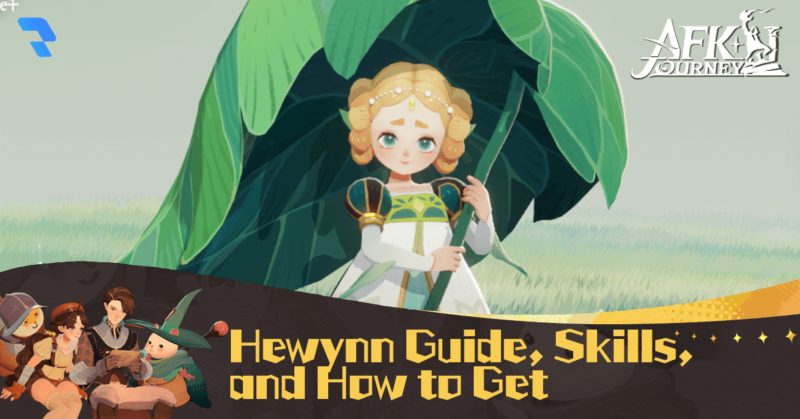 Hewynn Guide, Skills, and How to Get - AFK Journey (AFK2)
