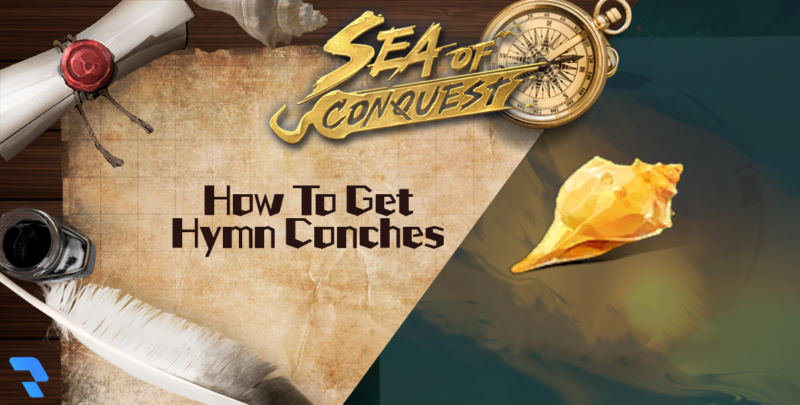 How To Get Hymn Conches - Sea of Conquest (Featured Image)