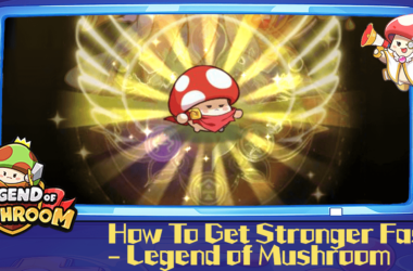 Featured image for How To Get Stronger Fast in Legend of Mushroom.