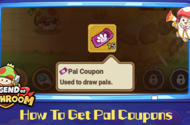 How to Get Pal Coupons in Legend of Mushroom 7