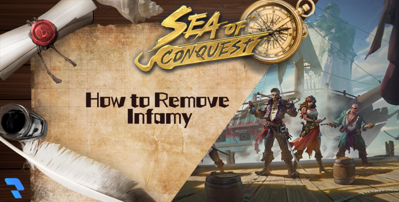 How To Remove Infamy (Featured Image) - Sea of Conquest