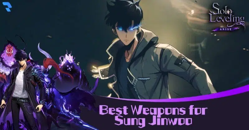 Best Weapons for Sung Jinwoo (Featured Image) - Solo Leveling Arise