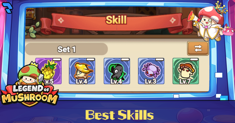 Best Skills in Legend of Mushroom 4