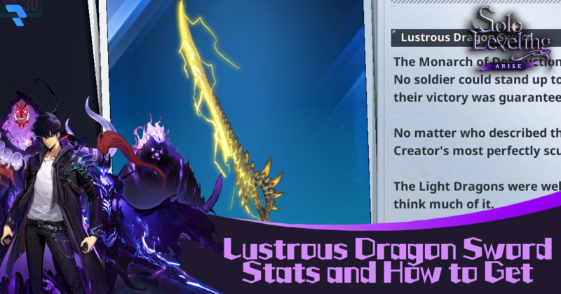 Lustrous Dragon Sword stats and how to get - Solo Leveling Arise