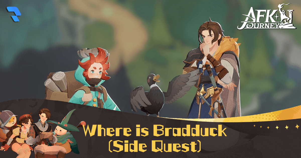 AFK Journey - Where is Bradduck - Side Quest