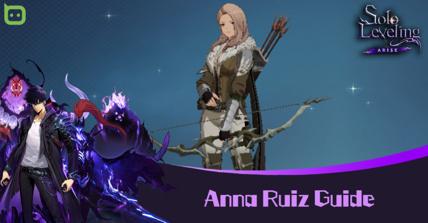 Anna Ruzz Anna Ruiz Guide - Solo Leveling: Arise - Talk Android