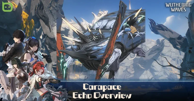 Carapace Echo Overview (Featured Image) - Wuthering Waves