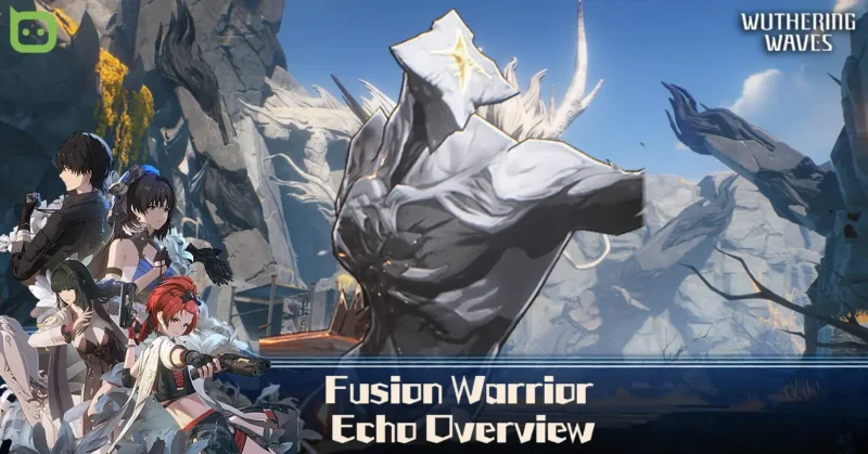Fusion Warrior Echo Overview (Featured Image) - Wuthering Waves