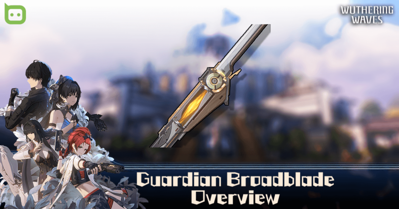 Wuthering Waves - Guardian Broadblade Feature IMG