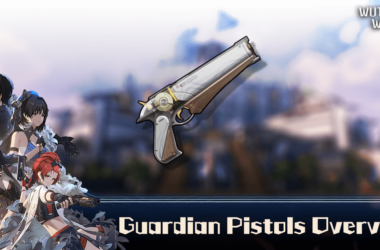 Wuthering Waves - Guardian Pistols