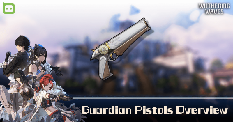 Wuthering Waves - Guardian Pistols