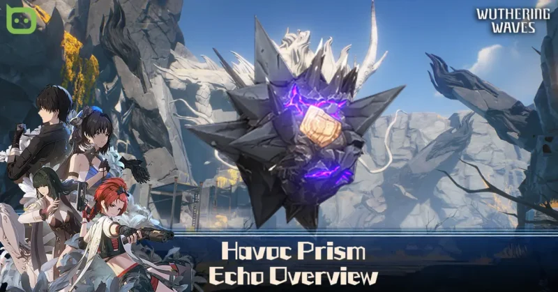 Havoc Prism Echo Overview (Featured Image) - Wuthering Waves