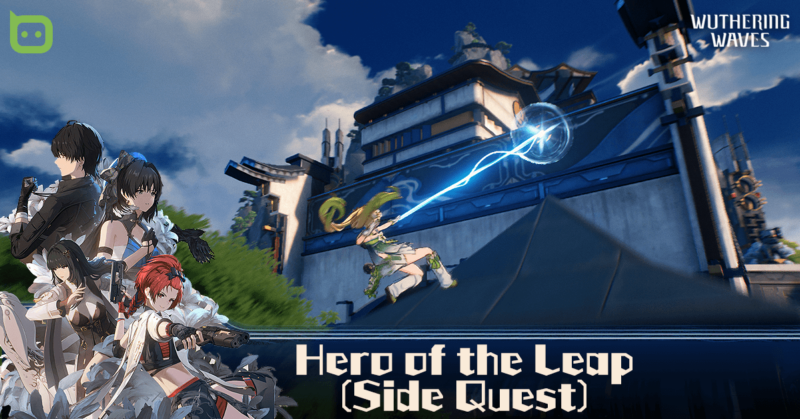 Wuthering Waves - Side Quest - Hero of the Leap - Featured Image