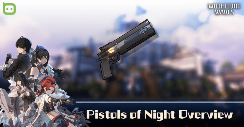 Wuthering Waves - Pistols of Night Feature IMG