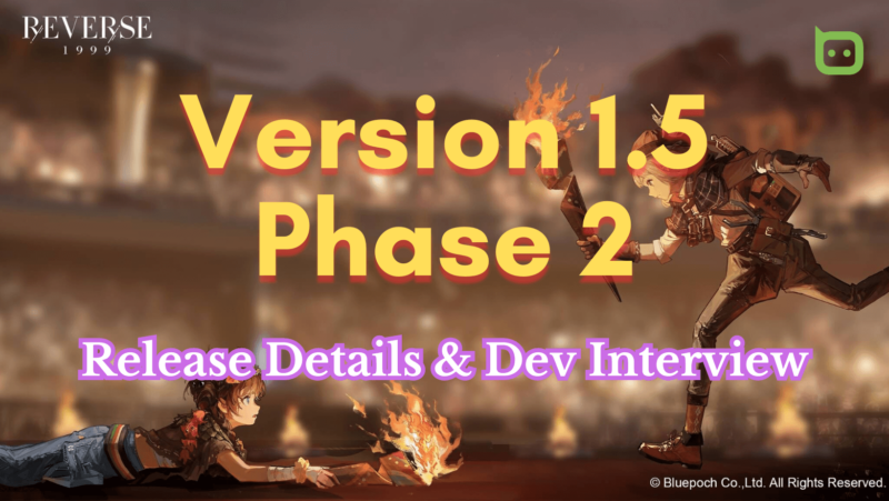 Featured image for Reverse: 1999's Version 1.5 Phase 2 Release Details & Dev Interview.