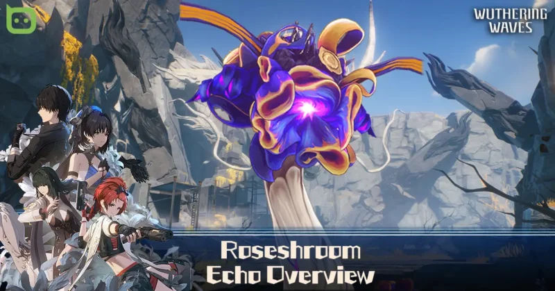 Roseshroom Echo Overview (Featured Image) - Wuthering Waves