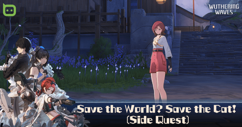 Wuthering Waves - Side Quest - Save the World Save the Cat Feature Image