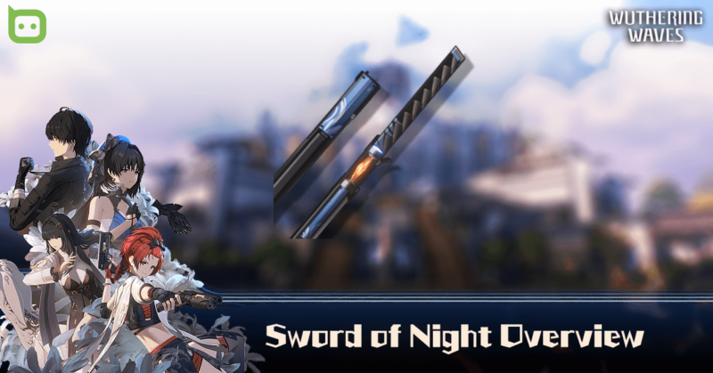 Wuthering Waves - Sword of Night Feature IMG