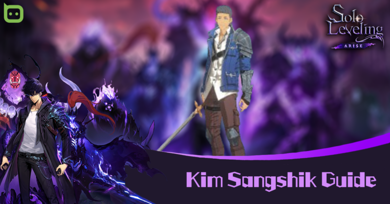 Kim Sangshik Guide - Solo Leveling: Arise 4