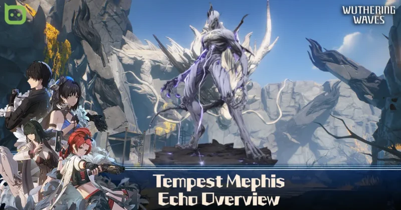 Tempest Mephis Echo Overview (Featured Image) - Wuthering Waves