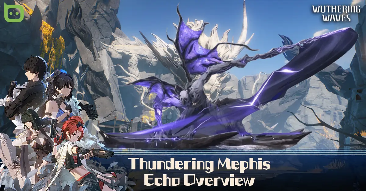 Thundering Mephis Echo Overview - Wuthering Waves - Vimarsana News