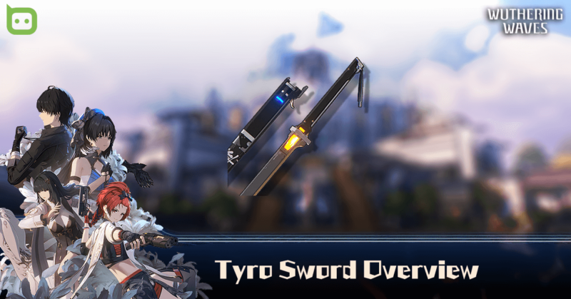 Wuthering Waves - Tyro Sword Feature IMG
