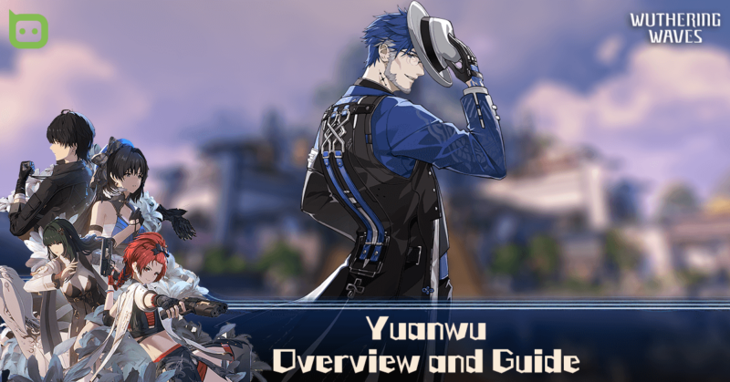 Wuthering Waves - Yuanwu Feature Image