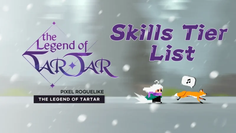 The Legend of Tartar Skills Tier List (Featured Image)