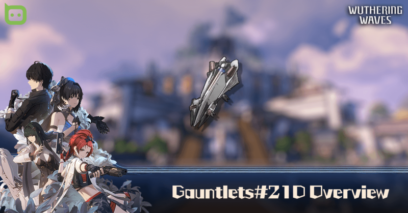 Gauntlets#21D (Gauntlets) Overview - Wuthering Waves 4