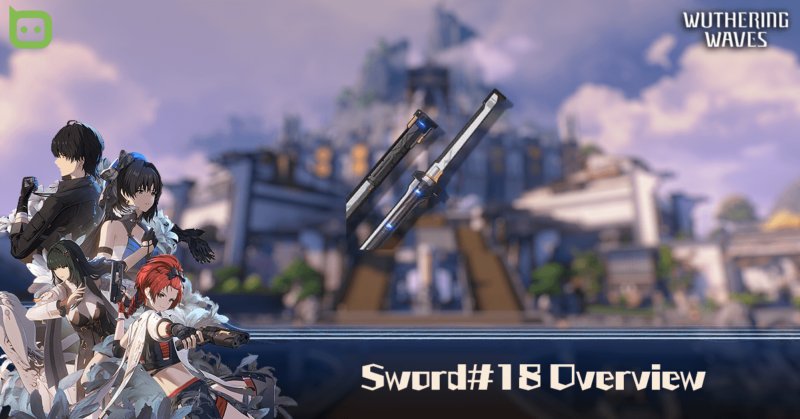 Sword#18 (Sword) Overview - Wuthering Waves 4