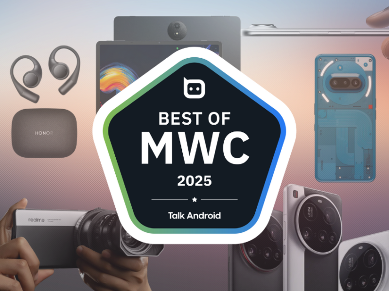 TalkAndroid's Best of MWC 2025 3