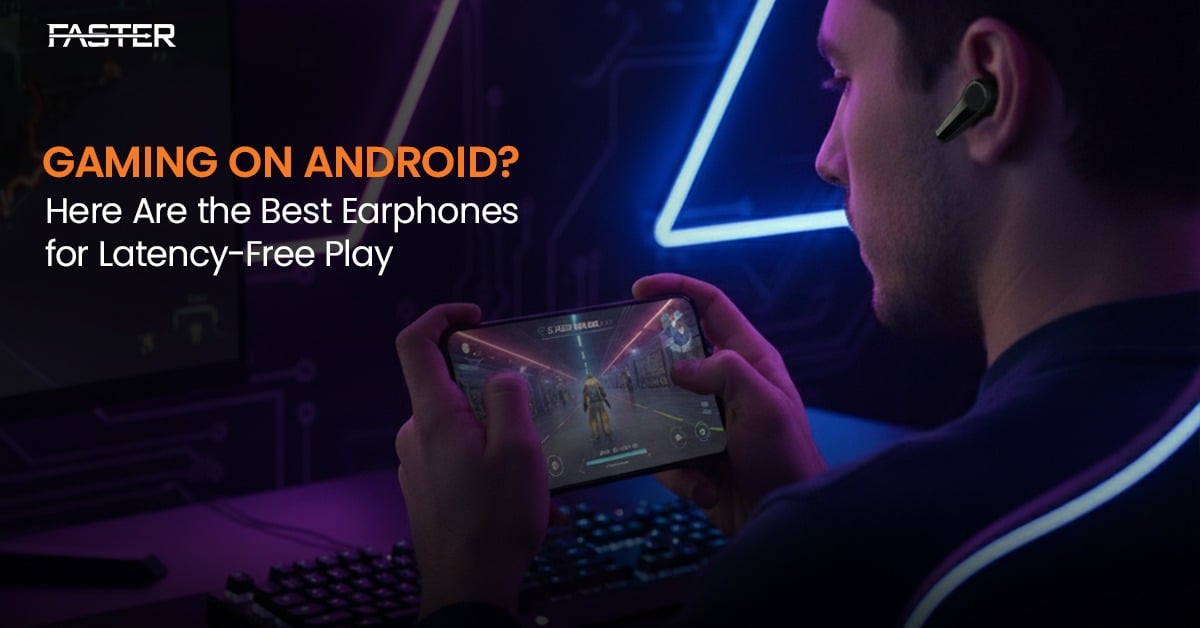 Gaming on Android? Here Are the Best Earphones for Latency-Free Play 4