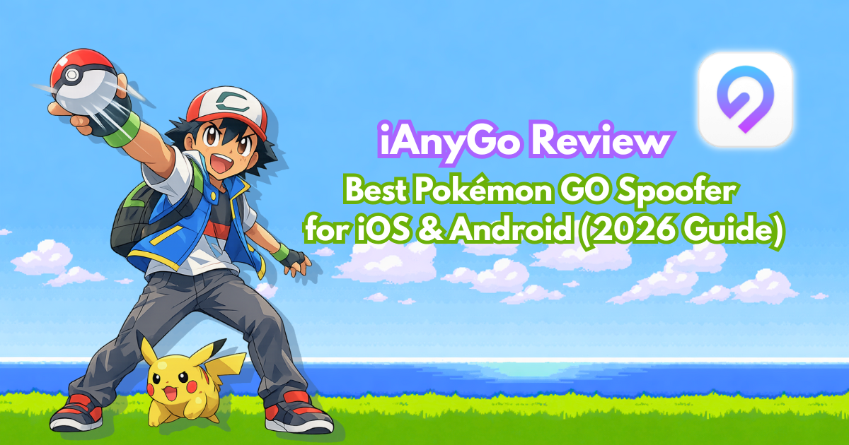 iAnyGo Review: Best Pokémon GO Spoofer for iOS & Android (2026 Guide) 4
