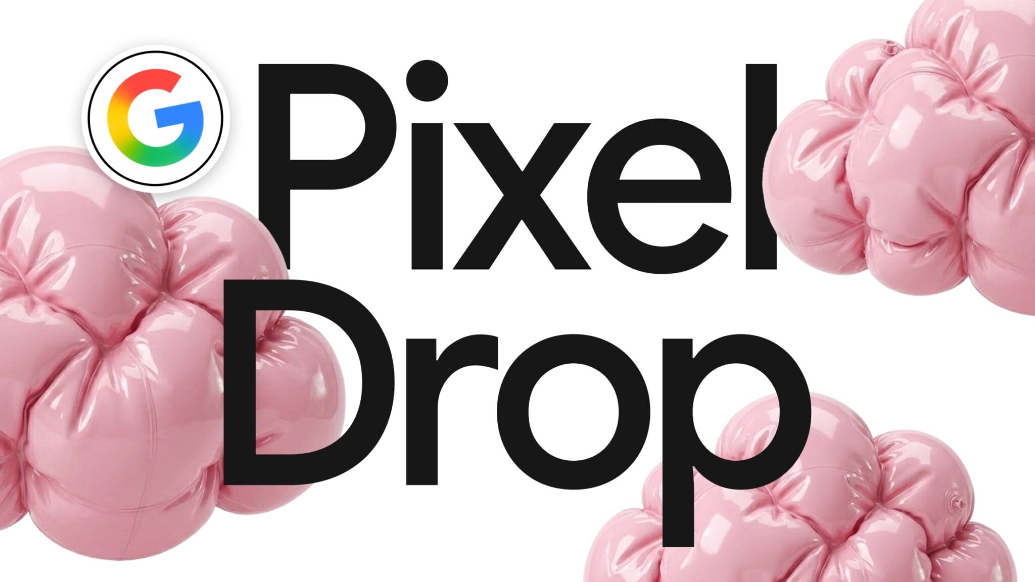 Google's September Updates Upgrade And Fix Your Pixel 13